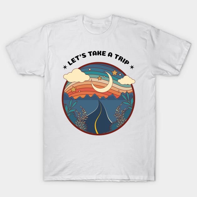 Retro LET'S TAKE A TRIP featuring an illustration of a nostalgic road trip with the moon, clouds and stars T-Shirt by keeplooping